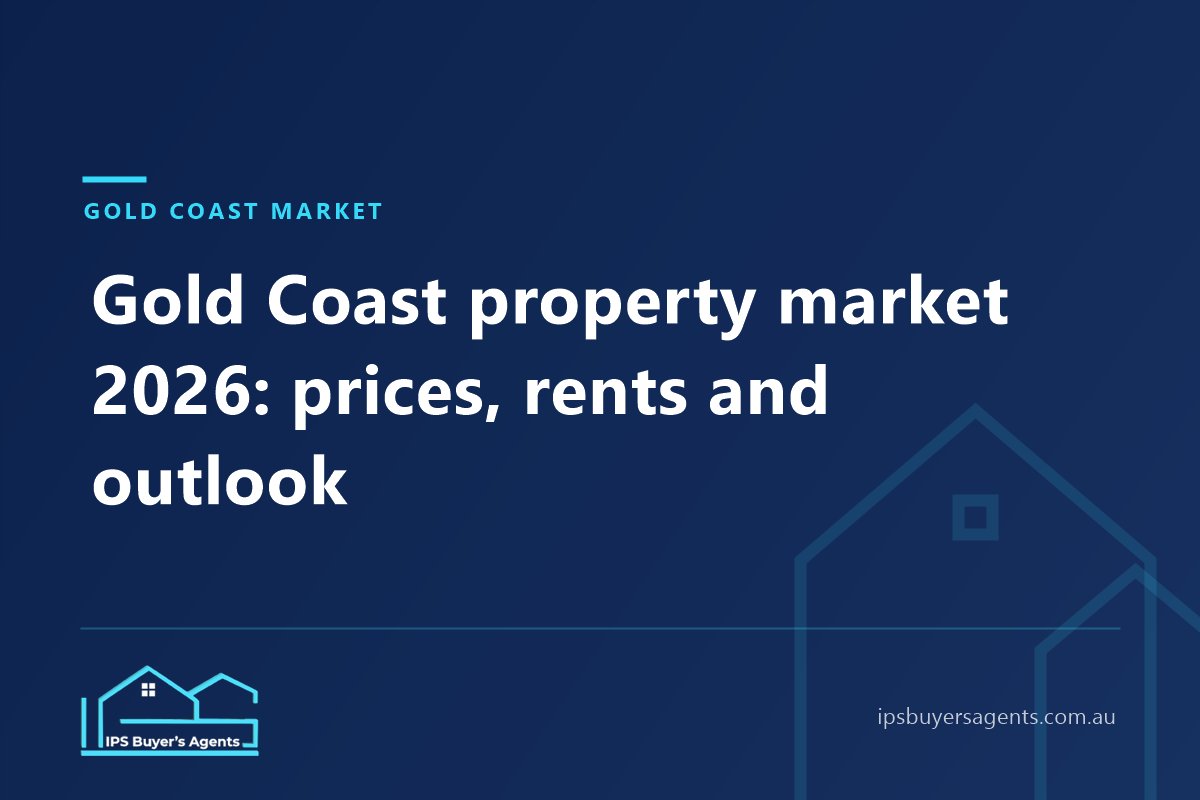 IPS Buyer’s Agents guide to the Gold Coast property market in 2026