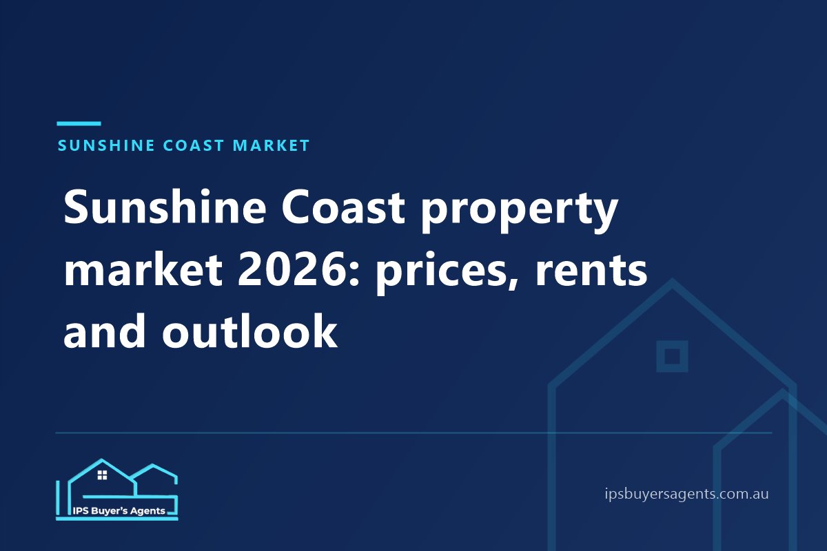 IPS Buyer’s Agents guide to the Sunshine Coast property market in 2026